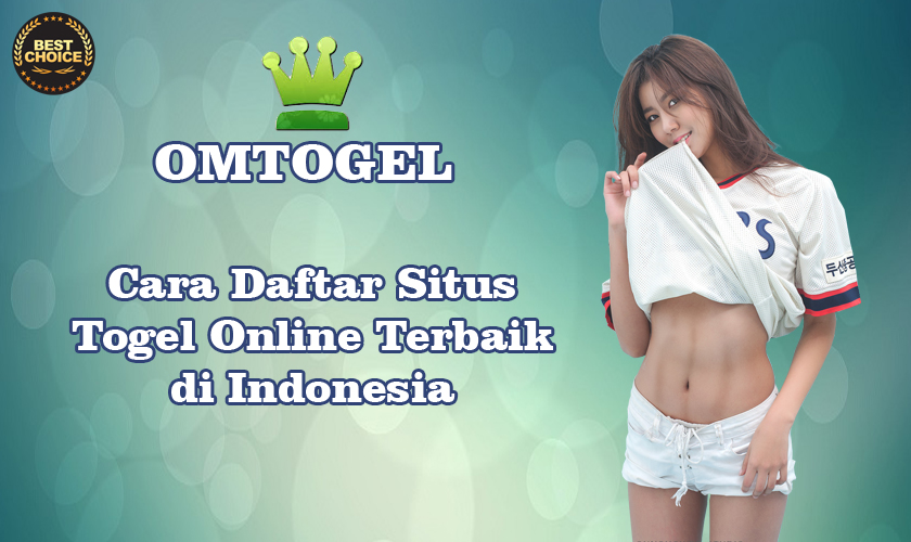 Cara Daftar Situs Togel Online Terbaik Di Indonesia